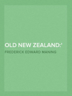 Old New Zealand:
being Incidents of Native Customs and Character in the Old Times