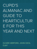 Cupid's Almanac and Guide to Hearticulture for This Year and Next