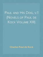 Paul and His Dog, v.1 (Novels of Paul de Kock Volume XIII)