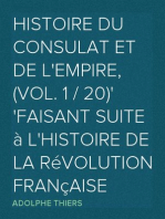 Histoire du Consulat et de l'Empire, (Vol. 1 / 20)
faisant suite à l'Histoire de la Révolution Française