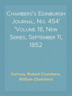 Chambers's Edinburgh Journal, No. 454
Volume 18, New Series, September 11, 1852