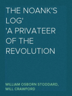 The Noank's Log
A Privateer of the Revolution