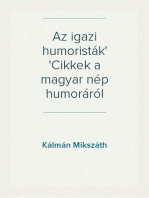 Az igazi humoristák
Cikkek a magyar nép humoráról