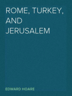 Rome, Turkey, and Jerusalem