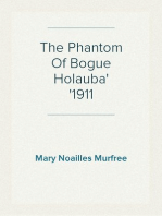 The Phantom Of Bogue Holauba
1911