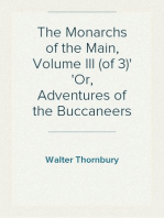 The Monarchs of the Main, Volume III (of 3)
Or, Adventures of the Buccaneers