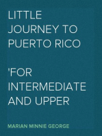 Little Journey to Puerto Rico
For Intermediate and Upper Grades