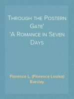 Through the Postern Gate
A Romance in Seven Days