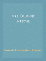 Mrs. Balfame
A Novel