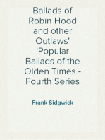 Ballads of Robin Hood and other Outlaws
Popular Ballads of the Olden Times - Fourth Series