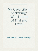 My Cave Life in Vicksburg
With Letters of Trial and Travel