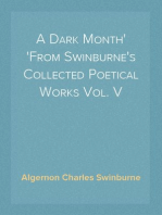 A Dark Month
From Swinburne's Collected Poetical Works Vol. V