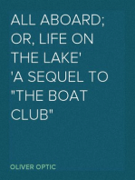 All Aboard; or, Life on the Lake
A Sequel to "The Boat Club"
