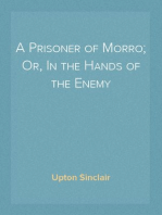 A Prisoner of Morro; Or, In the Hands of the Enemy