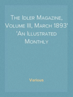 The Idler Magazine, Volume III, March 1893
An Illustrated Monthly