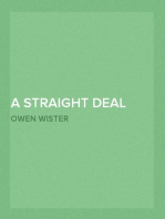 A Straight Deal
or The Ancient Grudge