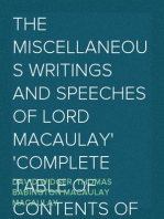 The Miscellaneous Writings and Speeches of Lord Macaulay
Complete Table of Contents of the Four Volumes