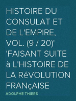 Histoire du Consulat et de l'Empire, Vol. (9 / 20)
faisant suite à l'Histoire de la Révolution Française