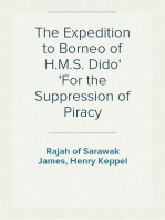 The Expedition to Borneo of H.M.S. Dido
For the Suppression of Piracy