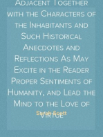 A Description of Millenium Hall
And the Country Adjacent Together with the Characters of the Inhabitants and Such Historical Anecdotes and Reflections As May Excite in the Reader Proper Sentiments of Humanity, and Lead the Mind to the Love of Virtue