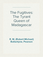 The Fugitives: The Tyrant Queen of Madagascar