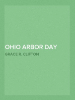 Ohio Arbor Day 1913: Arbor and Bird Day Manual
Issued for the Benefit of the Schools of our State