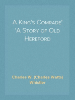 A King's Comrade
A Story of Old Hereford