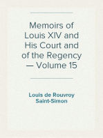 Memoirs of Louis XIV and His Court and of the Regency — Volume 15