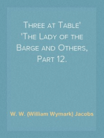 Three at Table
The Lady of the Barge and Others, Part 12.