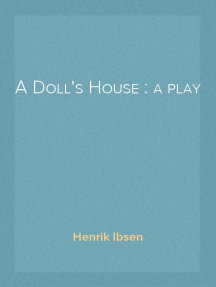 A Doll's House : a play by Henrik Ibsen (Ebook) - Read free for 30 days