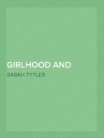 Girlhood and Womanhood
The Story of some Fortunes and Misfortunes