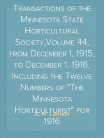 Trees, Fruits and Flowers of Minnesota, 1916
Embracing the Transactions of the Minnesota State Horticultural Society,Volume 44, from December 1, 1915, to December 1, 1916, Including the Twelve Numbers of "The Minnesota Horticulturist" for 1916