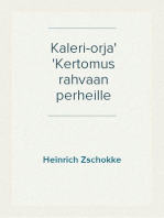 Kaleri-orja
Kertomus rahvaan perheille