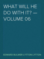 What Will He Do with It? — Volume 06