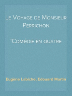 Le Voyage de Monsieur Perrichon
Comédie en quatre actes