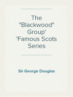 The "Blackwood" Group
Famous Scots Series
