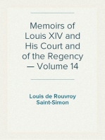 Memoirs of Louis XIV and His Court and of the Regency — Volume 14