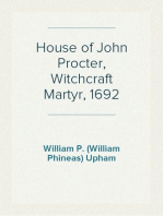 House of John Procter, Witchcraft Martyr, 1692