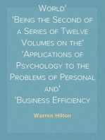 Applied Psychology: Making Your Own World
Being the Second of a Series of Twelve Volumes on the
Applications of Psychology to the Problems of Personal and
Business Efficiency