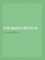The Radio Boys in the Thousand Islands
Or, The Yankee-Canadian Wireless Trail