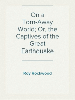 On a Torn-Away World; Or, the Captives of the Great Earthquake