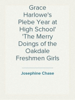 Grace Harlowe's Plebe Year at High School
The Merry Doings of the Oakdale Freshmen Girls