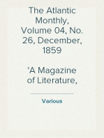 The Atlantic Monthly, Volume 04, No. 26, December, 1859
A Magazine of Literature, Art, and Politics