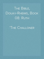 The Bible, Douay-Rheims, Book 08: Ruth
The Challoner Revision