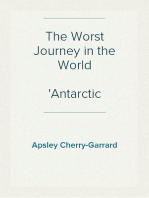 The Worst Journey in the World
Antarctic 1910-1913