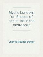 Mystic London:
or, Phases of occult life in the metropolis