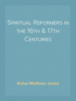 Spiritual Reformers in the 16th & 17th Centuries