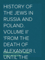 History of the Jews in Russia and Poland. Volume II
From the death of Alexander I. until the death of Alexander
III. (1825-1894)