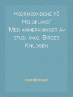 Hærmændene på Helgeland
Med anmerkninger av stud. mag. Birger Knudsen