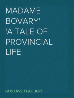 Madame Bovary
A Tale of Provincial Life